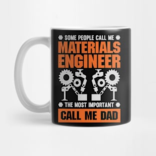 Materials Engineer Dad Father Gift Mug